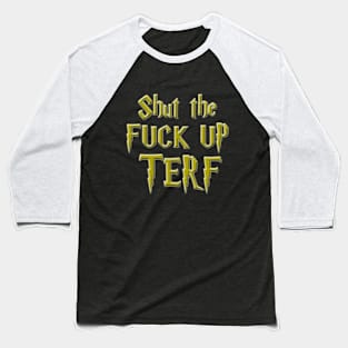 STFU TERF Baseball T-Shirt